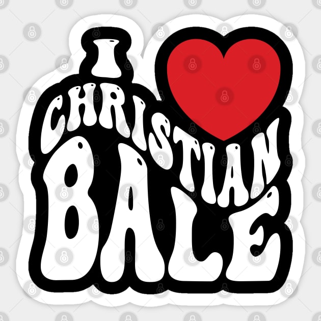 I Heart Christian Bale v5 Sticker by Emma